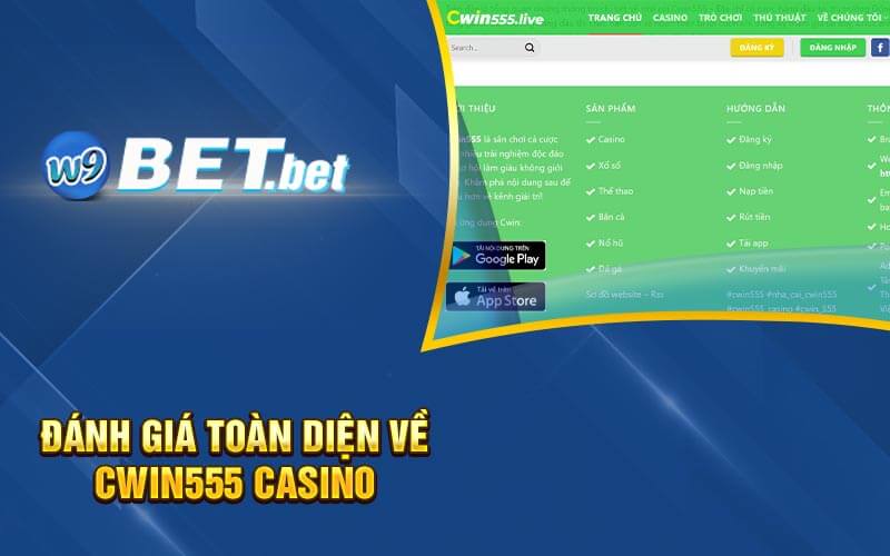 Đánh Giá Toàn Diện Về Cwin555 Casino